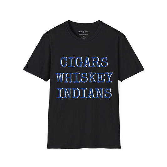 Cigars, Whiskey, Indians Unisex T-Shirt (Black/Blue)