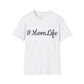 #MomLife Unisex T-Shirt