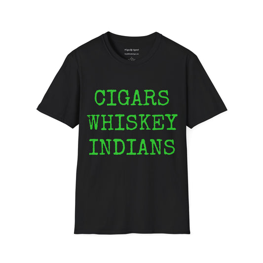 Cigars, Whiskey, Indians Unisex T-Shirt (Black/Green)