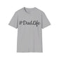 #DadLife Unisex T-Shirt