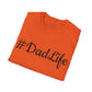 #DadLife Unisex T-Shirt